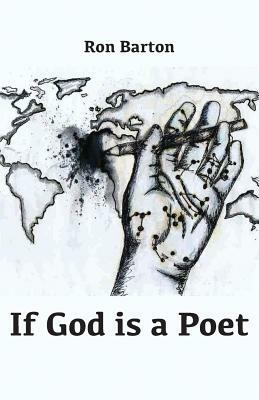If God is a Poet by Ron Barton