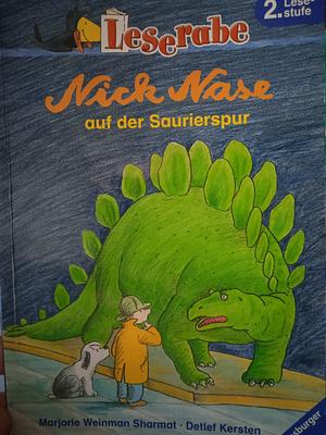 Nick Nase auf der Saurierspur by Friedbert Stohner, Marjorie Weinman Sharmat