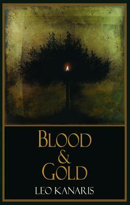 Blood & Gold by Leo Kanaris