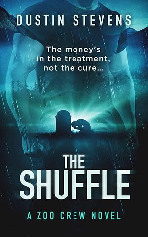 The Shuffle by Dustin Stevens, Dustin Stevens