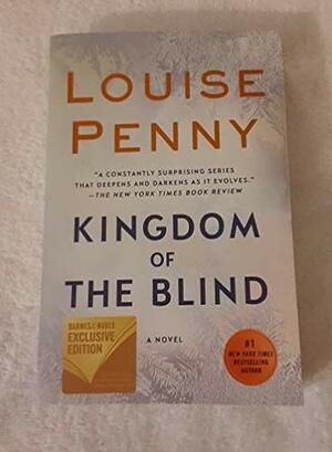 Kingdom of the Blind by Louise Penny