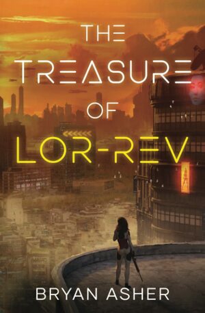 The Treasure of Lor-Rev by Bryan Asher
