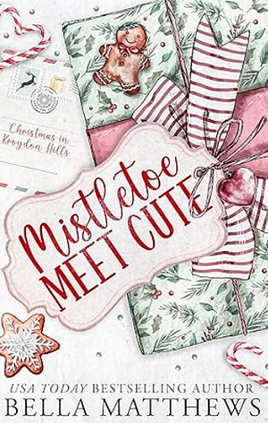 Mistletoe Meet Cute by Bella Matthews