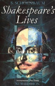 Shakespeare's Lives by Samuel Schoenbaum