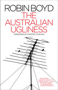 The Australian Ugliness by Robin Boyd