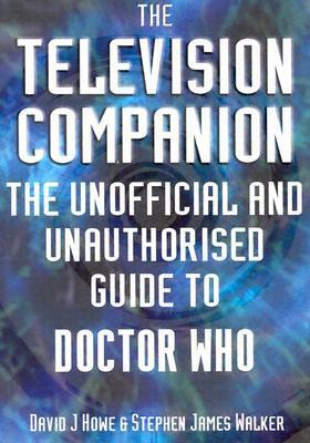 Television Companion by Stephen James Walker, David J. Howe