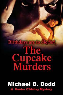 The Cupcake Murders by Michael B. Dodd