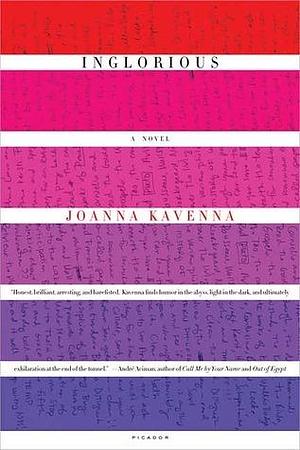 Inglorious: A Novel by Joanna Kavenna, Joanna Kavenna