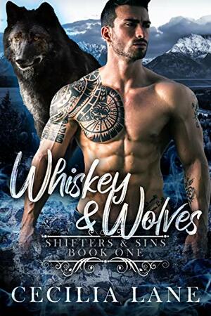 Whiskey and Wolves by Cecilia Lane