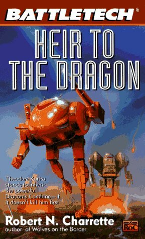 BattleTech Legends: Heir to the Dragon by Robert N. Charrette