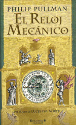 El Reloj Mecánico by Philip Pullman