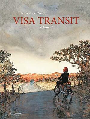 Visa Transit Tome 2, Volume 2 by Nicolas de Crécy