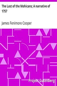 The Last of the Mohicans by James Fenimore Cooper