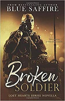 Broken Soldier by Blue Saffire