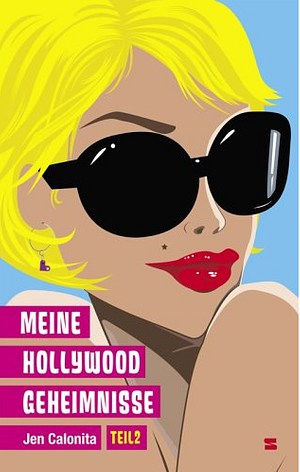 Meine Hollywood Geheimnisse by Jen Calonita