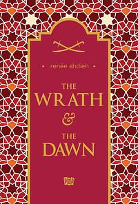 The Wrath & the Dawn by Renée Ahdieh