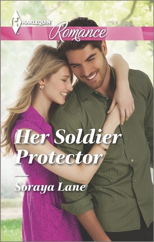 Her Soldier Protector by Soraya M. Lane