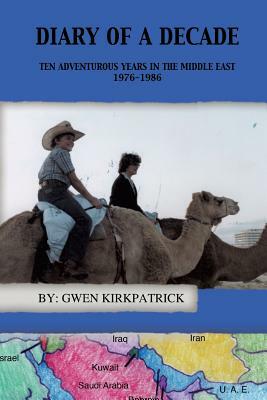 Diary of a Decade by Gwen Kirkpatrick