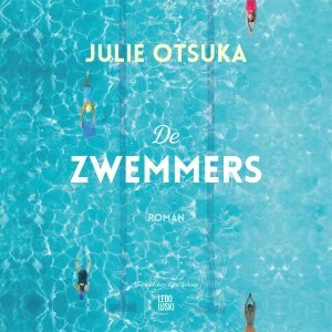 De zwemmers by Julie Otsuka