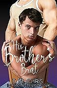 His Brother's Brat by T.M. Chris