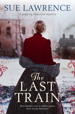 The Last Train by Sue Lawrence