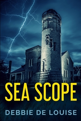 Sea Scope: Large Print Edition by Debbie De Louise