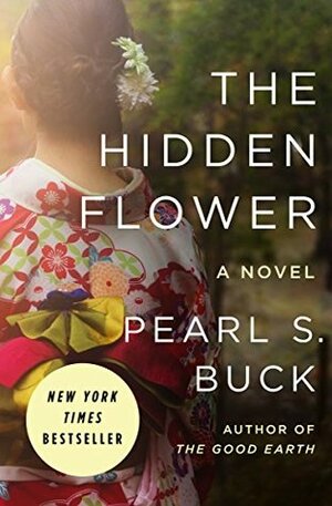The Hidden Flower by Pearl S. Buck