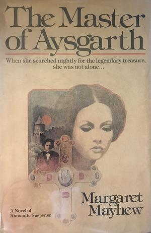 The Master of Aysgarth by Margaret Mayhew