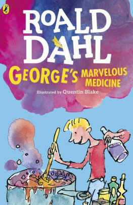 George's Marvellous Medicine by Roald Dahl