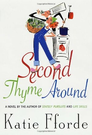 Second Thyme Around by Katie Fforde