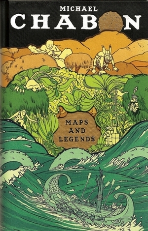 Maps and Legends: Reading and Writing Along the Borderlands by Michael Chabon
