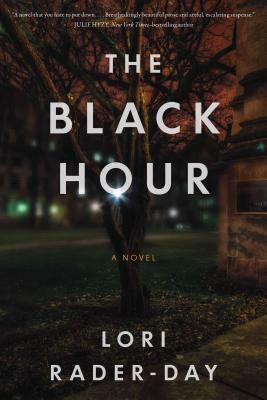 Black Hour by Lori Rader-Day