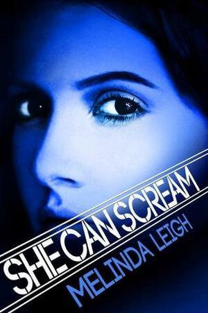 She Can Scream by Melinda Leigh