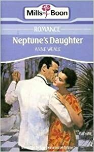 Neptune's Daughter by Anne Weale