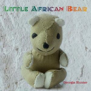 Little African Bear by Georgia Hunter