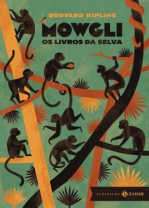 Mowgli: Os Livros da Selva by Rudyard Kipling