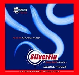 Silver fin by Charlie Higson, Nathaniel Parker