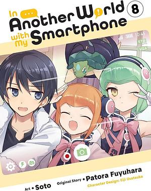 In Another World with My Smartphone, Vol. 8 (manga) (In Another World with My Smartphone by Patora Fuyuhara, Eiji Usatsuka
