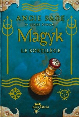 Le sortilège by Angie Sage, Nathalie Serval, Mark Zug