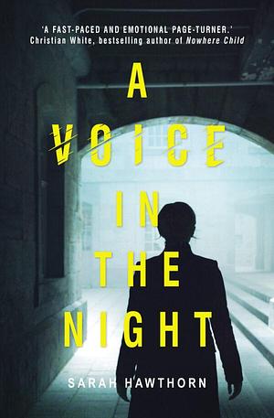 A Voice in the Night by Sarah Hawthorn, Sarah Hawthorn