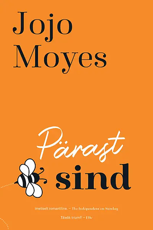 Pärast sind by Jojo Moyes