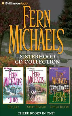 Fern Michaels Sisterhood Sisterhood CD Collection: The Jury, Sweet Revenge, Lethal Justice by Fern Michaels