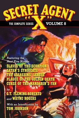 Secret Agent X: The Complete Series, Volume 8 by G. T. Fleming-Roberts, Wayne Rogers