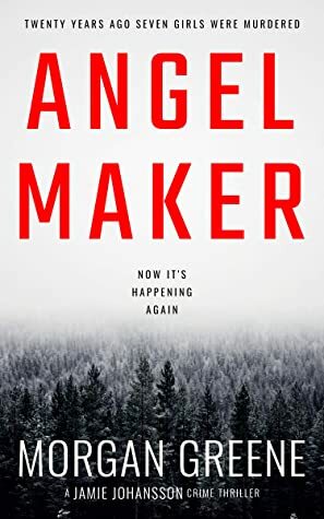 Angel Maker by Morgan Greene