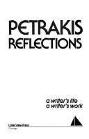 Reflections: A Writer's Life, a Writer's Work by Harry Mark Petrakis