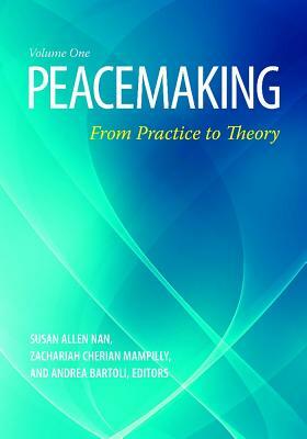 Peacemaking 2 Volume Set: From Practice to Theory by 