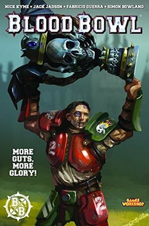 Blood Bowl #4 by Fabricio Guerra, David Sondered, Jack Jadson, Nick Kyme