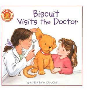 Biscuit Visits the Doctor by Alyssa Satin Capucilli