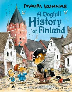 A Doghill History of Finland by Mauri Kunnas