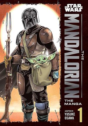 Star Wars: The Mandalorian: The Manga, Vol. 1 by Yusuke Osawa